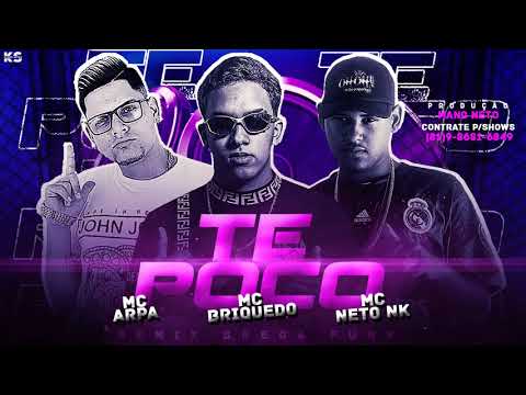 Mc Arpa - Feat : McBriquedo - Mc Neto NK _ Te Poco (Oficial)