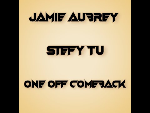 Jamie Aubrey - Stefy Tu  [ One Off Comeback ] 21