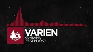 [Trap] - Varien - Kamisama (feat. Miyoki) [The Ancient &amp; Arcane LP]