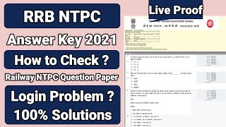 Railway RRB NTPC Answer Key 2021 Kaise Dekhe - How to Check RRB NTPC Exam Answer Key - Live Proof