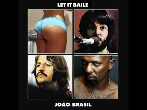 Joao Brasil - Let It Injecao Be (The Beatles X Deize Tigrona) MASH UP