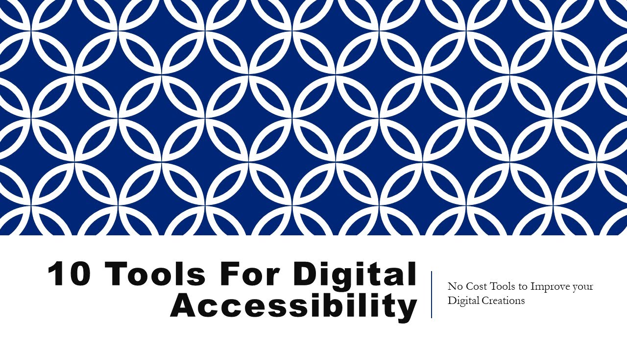10 Tools for Digital Accessibility