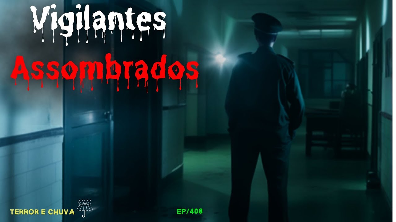 Relatos de terror ao som de Chuva ( EP 408/ Vigilantes Assombrados )