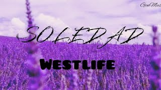 Soledad(lyrics)-by Westlife #Soledad #westlife #soledadlyrics