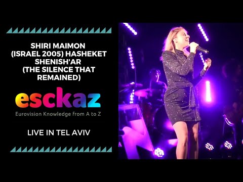 ESCKAZ in Tel Aviv: Shiri Maimon (Israel 2005) Hasheket Shenish'ar (The Silence That Remained)