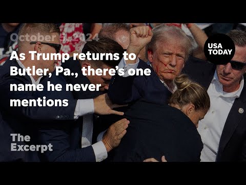 As Trump returns to Butler, Pa., there’s one name he never mentions The Excerpt