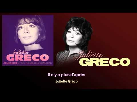 Juliette Gréco - Il n'y a plus d'après