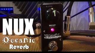 Video thumbnail for NUX Oceanic Reverb by Jack Fossett