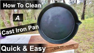 How To Clean A Cast Iron Pan - [ QUICK AND EASY ]