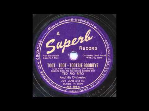 Ted Fio Rito & Orchestra - Toot-Toot-Tootsie Goodbye