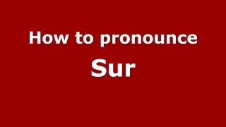 How to pronounce Sur
