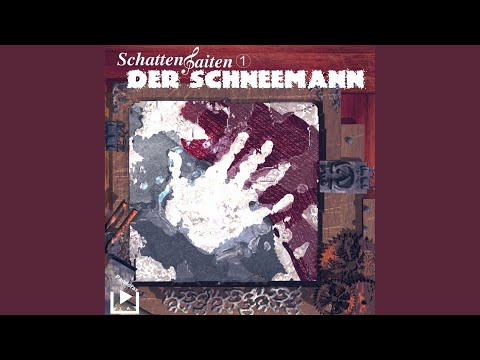 Kapitel 1 & Kapitel 2 & Kapitel 3.1 - Schattensaiten 01 - Der Schneemann