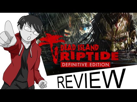 Dead Island Riptide Definitive Edition Review - More but Less
