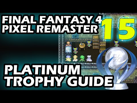 Final Fantasy 4 Pixel Remaster Platinum Trophy Guide Part 15 All Sidequests Done