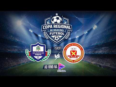 AO VIVO: PIRIPÁ  X CONDEÚBA | COPA REGIONAL DE SELEÇÕES FUTEBOL 2026 | 2ª RODADA