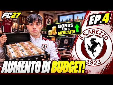 AUMENTO DI BUDGET e TOP PLAYER CLAMOROSO IN ARRIVO! - FC 27 CARRIERA ALLENATORE AREZZO EP.4