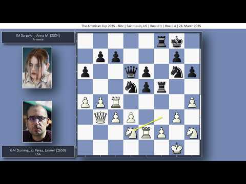GM Leinier Dominguez vs IM Anna M. Sargsyan | The American Cup 2025 - Blitz | Round 1