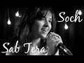 Sab Tera / Soch Na Sake Mashup | Shriley Setia ft. Arvind, Darrel, Vishal | Baaghi | Airlift