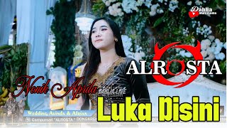 Download lagu Puenak Nik.... !!!  Luka Disini NONIK APRILIA || Alrosta Feat Pesona Digital Audio mp3