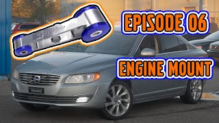 UPGRADING my VOLVO ENGINE MOUNT  I  S80 T6 EPISODE 6