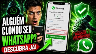 COMO SABER SE MEU WHATSAPP FOI CLONADO POR ALGUÉM (DESCUBRA AGORA E REMOVA O INVASOR)