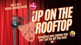 Up on the Rooftop – Part 1: A Kindergarten Letdown