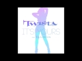 Twista - It's Yours feat Tia London 