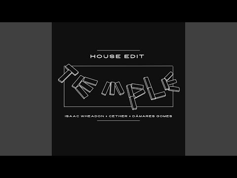 TEMPLE (HOUSE EDIT)