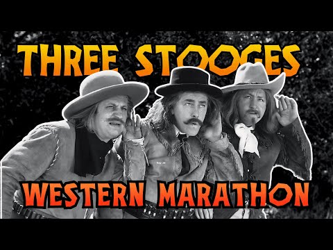 THREE STOOGES Marathon: Wild West!