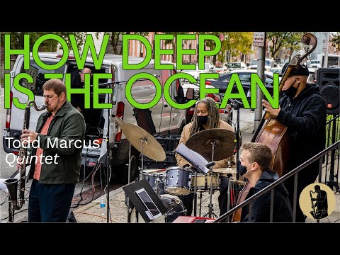 Todd Marcus Quintet: How Deep Is the Ocean