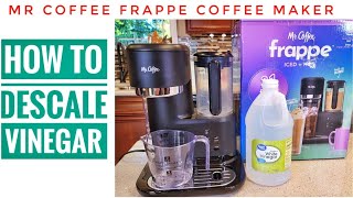 DESCALE WITH VINEGAR Mr Coffee Frappe ICED & HOT Coffee Maker