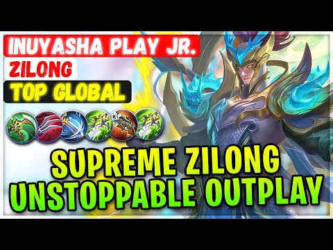 Supreme Zilong Unstoppable Outplay [ Top Global Zilong ] INUYASHA PLAY JR. - Mobile Legends Build