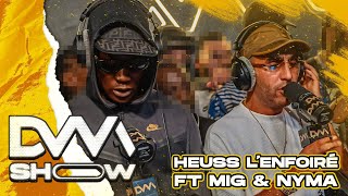 [EXCLU] Heuss L'Enfoiré - Freestyle DVM Ft Mig &amp; Nyma #dvmshow