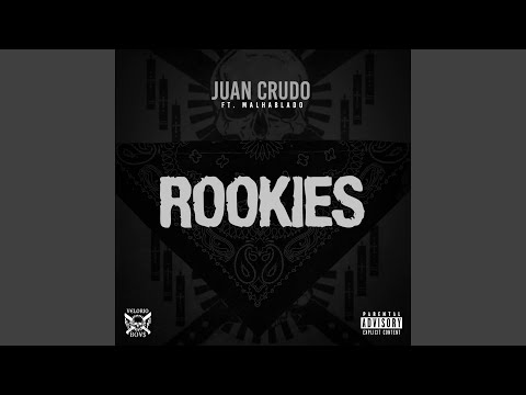 Rookies (feat. Malhablado)