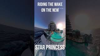 Riding the Wake on the Star Princess! #starprincess #princesscruiseship #youtubeshorts #insta360