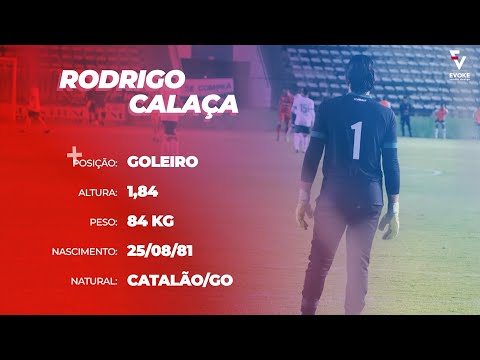 Rodrigo Calaça - Goleiro