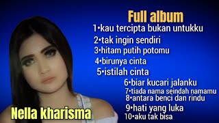 Download lagu Kau tercipta bukan untukku Nella kharisma full album terbaru mp3 Download lagu Kau tercipta bukan untukku Nella kharisma full album terbaru mp3