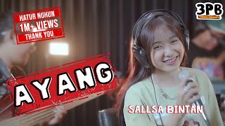 Download lagu AYANG - NABILA MAHARANI | 3PEMUDA BERBAHAYA FEAT SALLSA BINTAN (  VIDIO  COVER LIVE ) mp3