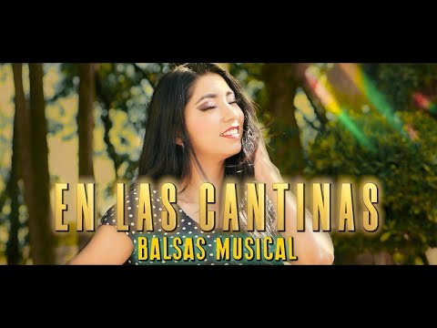 EN LAS CANTINAS - BALSAS MUSICAL  (Video Oficial)