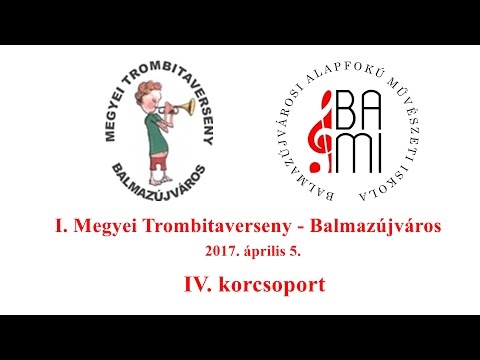I. Megyei Trombitaverseny - Balmazújváros 2017.április 5. - 4. rész