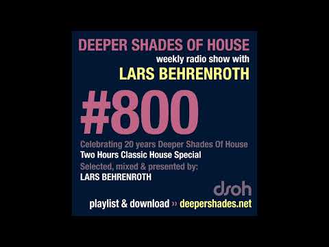 Deeper Shades Of House 800 - Two Hour Classic House Music Special