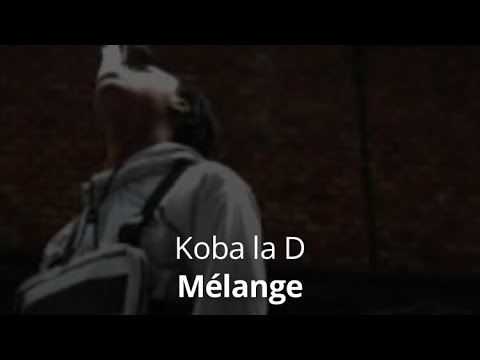 Koba La D - Mélange [L’Affranchis]