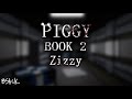Official Piggy Book 2 Soundtrack Chapter 3 Zizzy