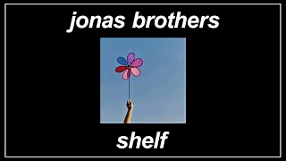 Shelf - Jonas Brothers (Lyrics)