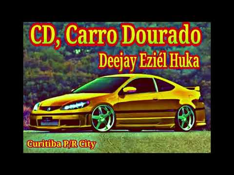 Carro Dourado cowboy CD - Rmx- DJ,EziélHuka