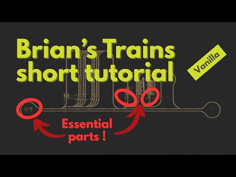 Brian's Trains short tutorial, vanilla version.