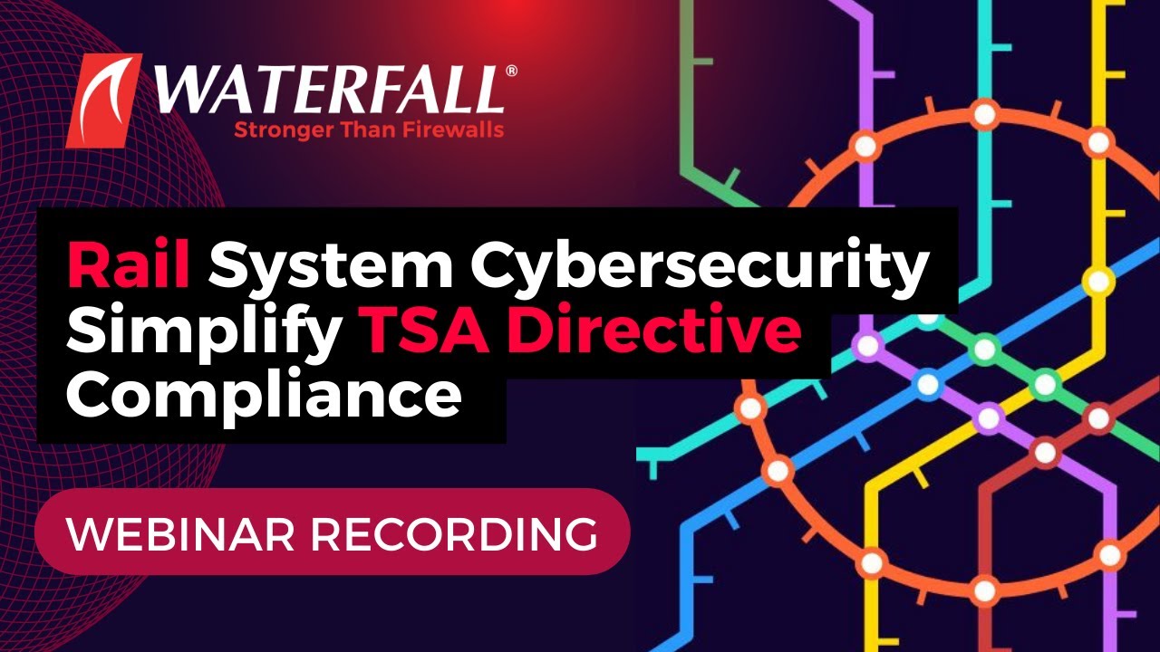 Rail System Cybersecurity TSA Compliance | Recorded Webinar
