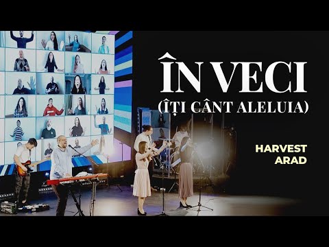 În veci (Îți Cânt Aleluia) | Live | Harvest Arad | Forever (We Sing Hallelujah)