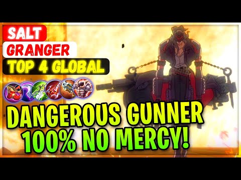 Dangerous Gunner 100% No Mercy!! [ Top Global Granger ] Salt - Mobile Legends Gameplay And Build
