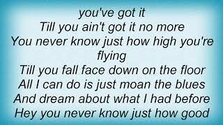Tracy Byrd - You Never Know Just How Good You've Got It Lyrics
